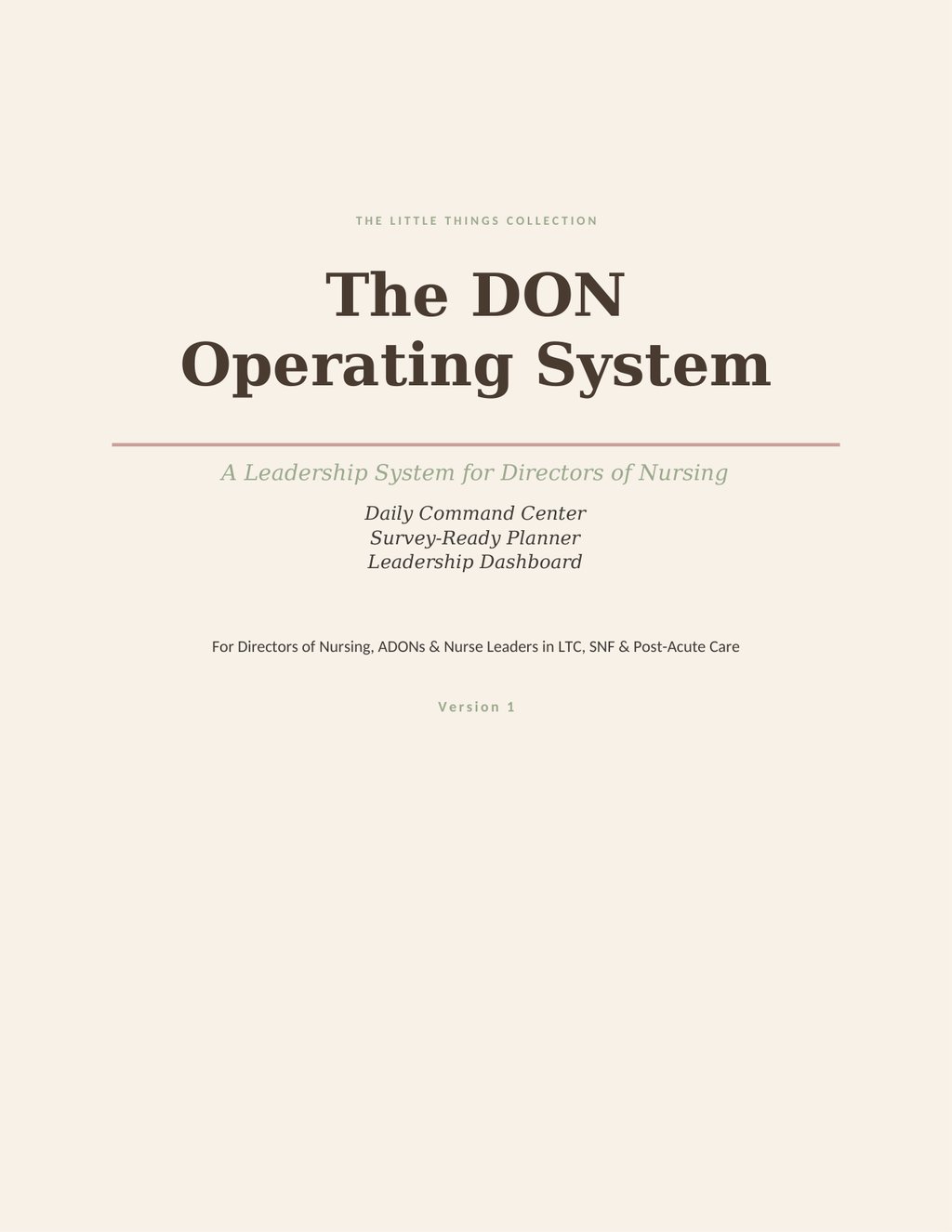 The DON Operating System — A Leadership System for Directors of Nursing. Daily command center, survey-ready planner, and leadership dashboard for DONs, ADONs and nurse leaders in LTC, SNF and post-acute care.