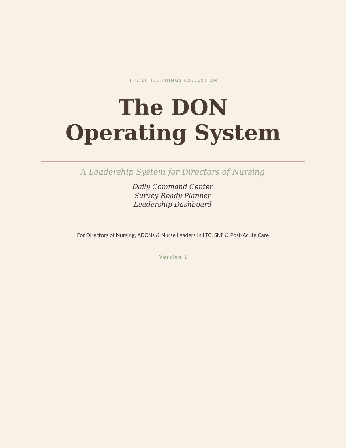 The DON Operating System — A Leadership System for Directors of Nursing. Daily command center, survey-ready planner, and leadership dashboard for DONs, ADONs and nurse leaders in LTC, SNF and post-acute care.